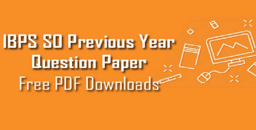 IBPS SO 2017 Question Paper with Answers, IBPS SO 2017 Question Paper, IBPS SO 2017 Question Paper with Answers PDF