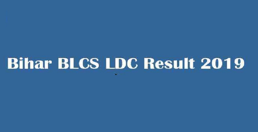 Bihar BLCS LDC Result 2019