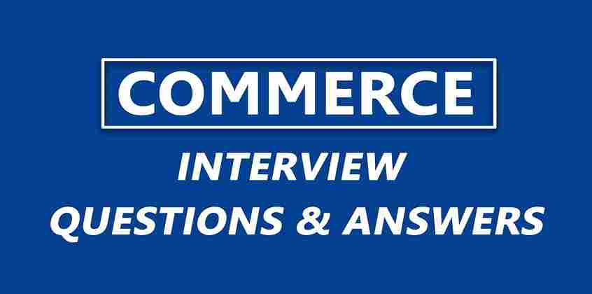 Basic Commerce Questions and Answers for interview