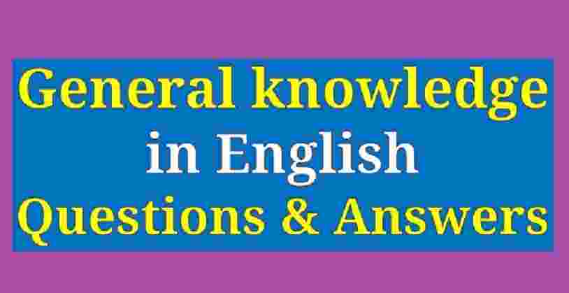GK Questions and Answers in English
