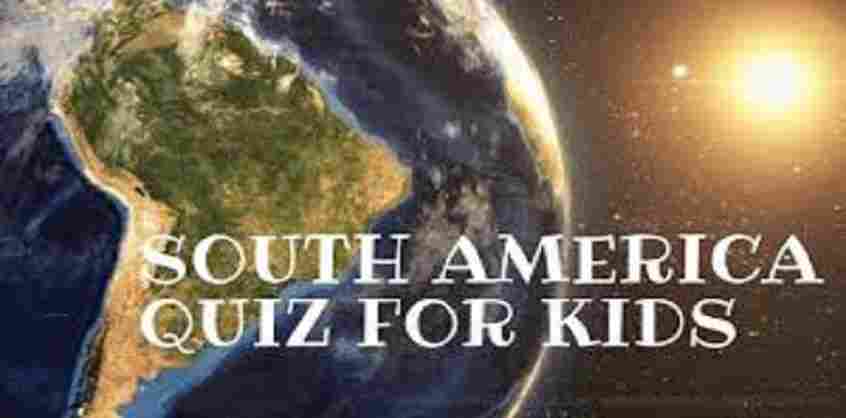 South America Quiz Questions and Answers