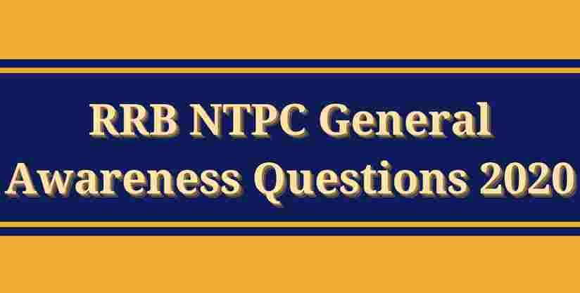 RRB NTPC General Awareness Questions
