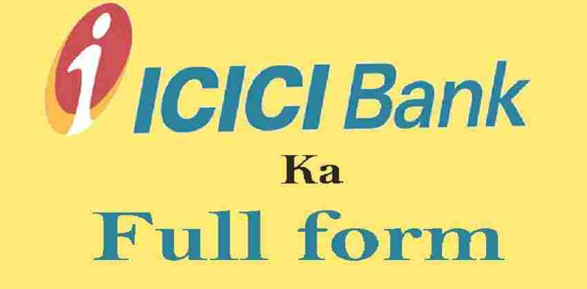 Full Form of ICICI Bank