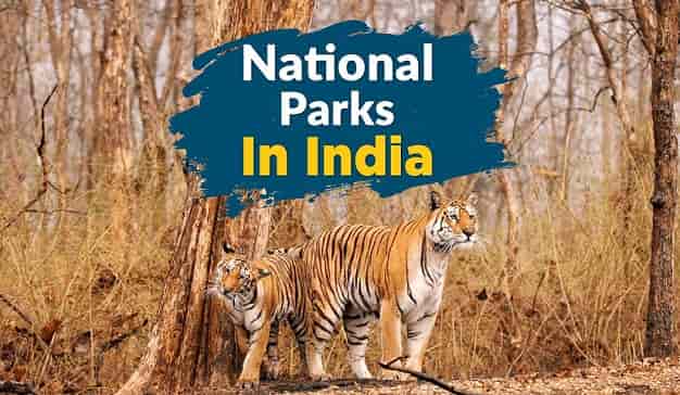 List of Famous National Parks of India - SSC NOTES PDF