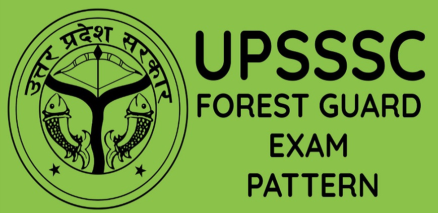 UPSSSC Forest Guard Exam Pattern