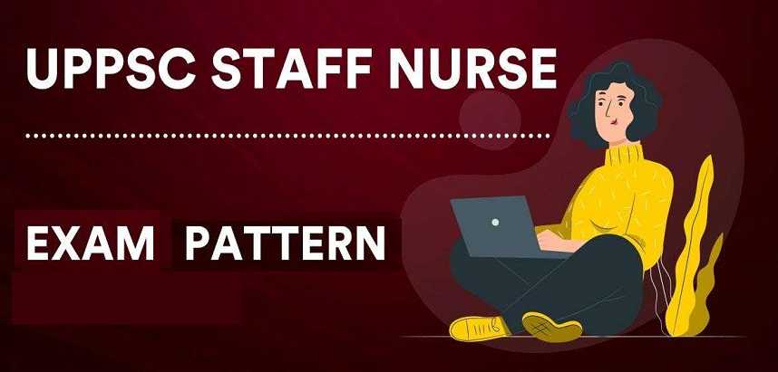 UPPSC Staff Nurse Exam Pattern